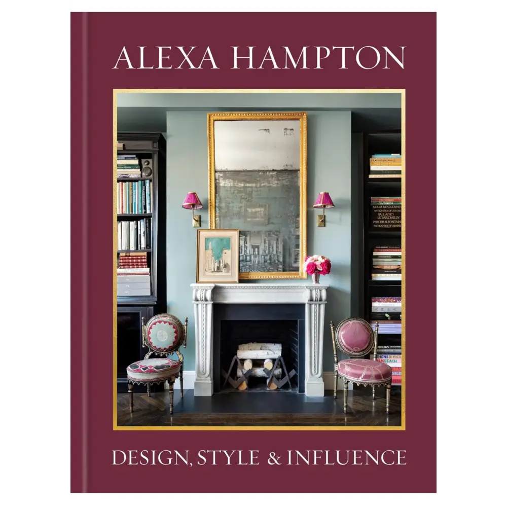 Alexa Hampton: Design Style and Influence - Coffee Table Book