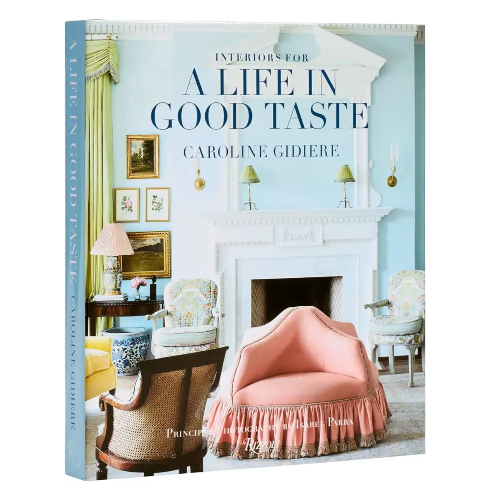 Interiors for a Life in Good Taste - Coffee Table Book