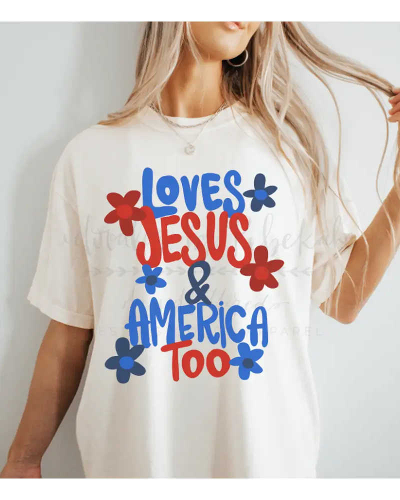 Loves Jesus and America Too Tee