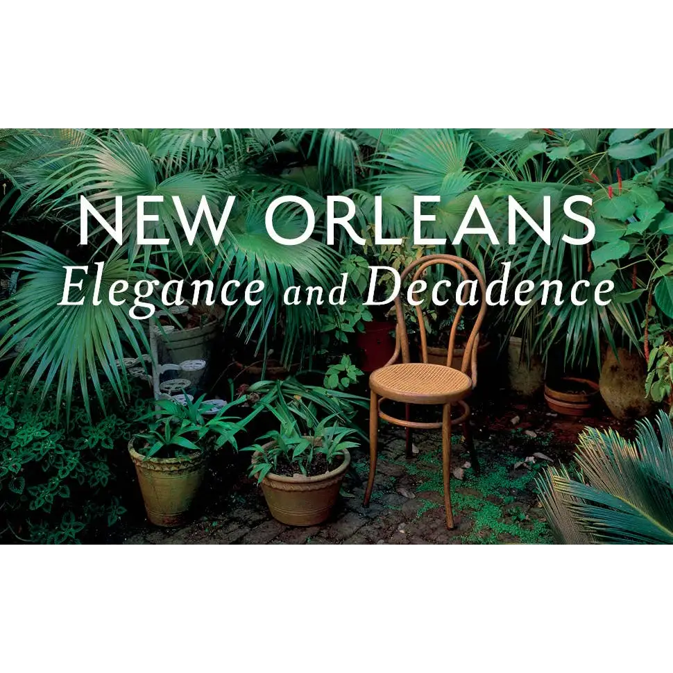 New Orleans: Elegance and Decadence