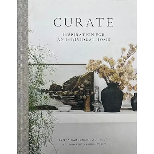 Curate: Inspiration for an Individual Home - Coffee Table Book