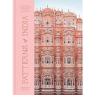 Patterns of India: A Journey Through Colors Textiles and the Vibrancy of Rajasthan - Coffee Table Book