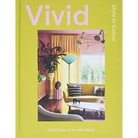 Vivid: Style in Color - Coffee Table Book