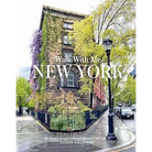 Walk With Me: New York: Photographs - Coffee Table Book